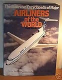 The illustrated encyclopedia of major airliners of the world