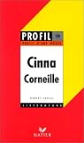 Profil D'Une Oeuvre: Corneille: Cinna
