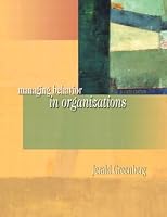 Managing Behavior in Organizations (4th Edition)