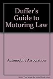 The Duffer's guide to motoring law