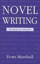 Novel Writing: 16 Steps to Success (Writing Handbook)