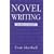 Novel Writing: 16 Steps to Success (Writing handbook)