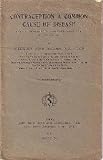 Contraception A Common Cause of Disease. An Address Delivered at the Conference held in Paris on June 3rd, 1928. Contraception A Common Cause of Disease. An Address Delivered at the Conference held in Paris on June 3rd, 1928.