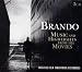 Brando: Music and Highlights from His Movies CD