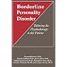 Borderline Personality Disorder: Tailoring the Psychotherapy to the Patient