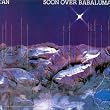 Soon Over Babaluma