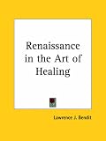 Renaissance in the Art of Healing (1926)