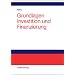 Grundlagen Investition und Finanzierung. Lehr- und Arbeitsbuch