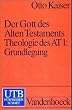 Der Gott des Alten Testaments Bd. 1-3