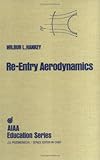 Re-Entry Aerodynamics (AIAA Education)