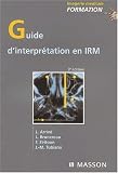 Guide d'interpr�tation en IRM
