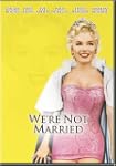 We're Not Married