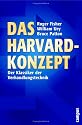 Das Harvard-Konzept: Der Klassiker der Verhandlungstechnik