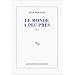 Le Monde � peu pr�s