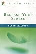 Release Your Stress (Help yourself)
