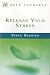 Release Your Stress (Help yourself)