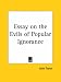Essay on the Evils of Popular Ignorance