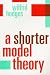 A Shorter Model Theory