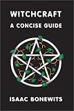 Witchcraft: A Concise Guide or Which Witch Is Which?