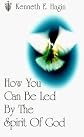 How You Can Be Led by the Spirit of God?