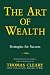 The Art of Wealth: Strategies for Success