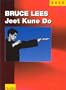 Bruce Lees Jeet Kune Do.