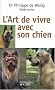 L'art de vivre avec son chien