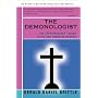 The Demonologist: The Extraordinary Career of Ed and Lorraine Warren