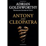 Antony and Cleopatraby Adrian Goldsworthy