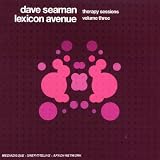 Therapy Sessions Vol.3: Mixed By Dave Seaman & Lexicon Avenue