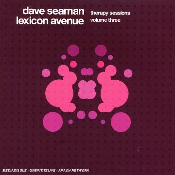 CD-Charts  Search : Therapy Sessions Vol.3: Mixed By Dave Seaman & Lexicon Avenue