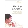 Finding Balance: Loving God with Heart and Soul, Mind and Strength -- WORKBOOK