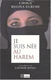 Je suis n�e au harem