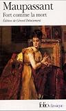 Fort Comme La Mort (Folio) (French Edition) Guy de Maupassant
