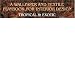 A Wallpaper and Textile Playbook for Interior Design: Tropical and Exotic A Wallpaper and Textile Playbook for Interior Design: Tropical and Exotic
