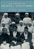 The History Of Mental Symptoms : Descriptive Psychopathology Since The Nineteenth Century