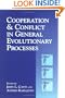 Cooperation and Conflict in General Evolutionary Processes