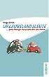 Urlaubslandsleute...jede Menge Vorurteile f�r die Reise