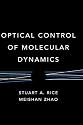 Optical Control of Molecular Dynamics