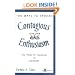 180 Ways to Spread Contagious Enthusiasm... The "How To" Handook for Everyone