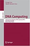 DNA Computing: 12th International Meeting on DNA Computing, DNA12, Seoul, Korea, June 5-9, 2006, Revised Selected Papers (Lecture Notes in Computer Science)