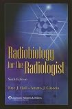 Books : Radiobiology for the Radiologist