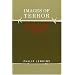 Images of Terror: What We Can and Can't Know About Terrorism (Social Problems and Social Issues)