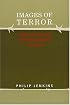 Images of Terror: What We Can and Can't Know About Terrorism (Social Problems and Social Issues)