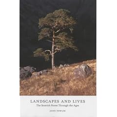 Landscapes and Lives: The Scottish Forest Through the Ages