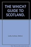The Which? guide to Scotland