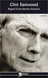Clint Eastwood (French Edition)