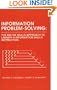 Information Problem-Solving: The Big6 Skills Approach to Library and Information Skills Instruction (Contemporary Studies in Information Management, Policies & Services)