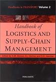 Handbook of Logistics and Supply-Chain Management (Handbooks in Transport) (Handbooks in Transport)