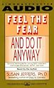 Feel the Fear and Do it Anyway